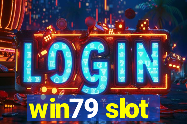 win79 slot