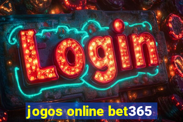 jogos online bet365