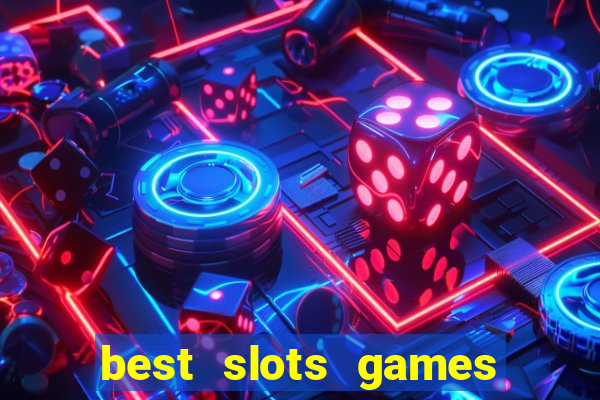 best slots games to win money