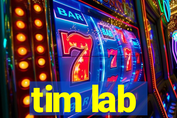 tim lab