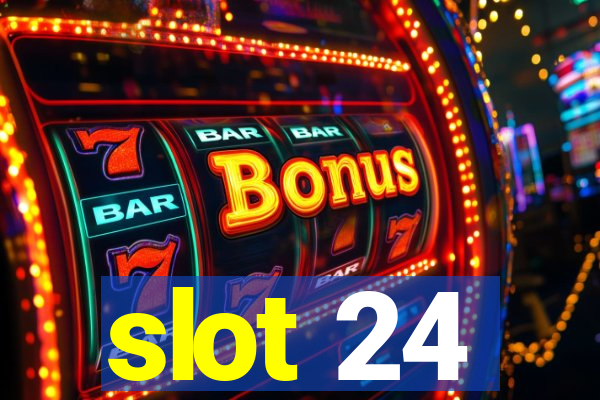 slot 24