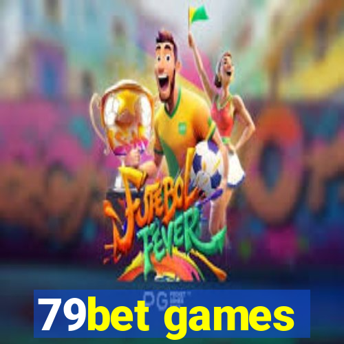 79bet games