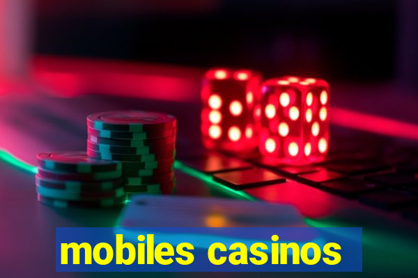 mobiles casinos