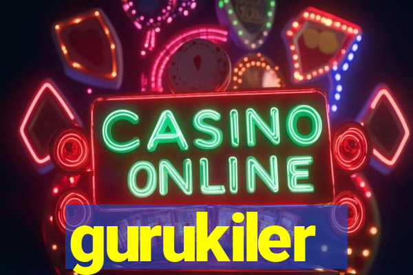 gurukiler