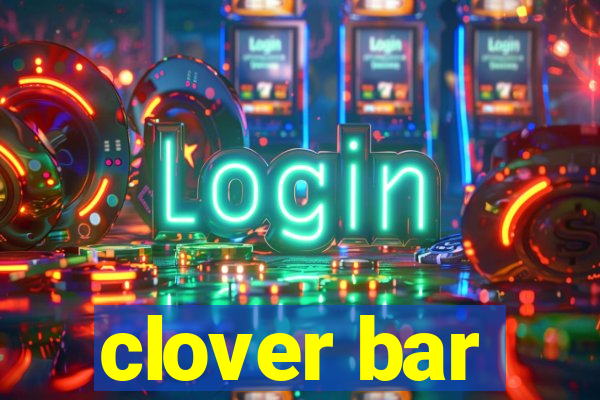 clover bar