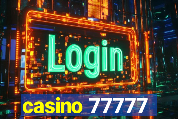 casino 77777