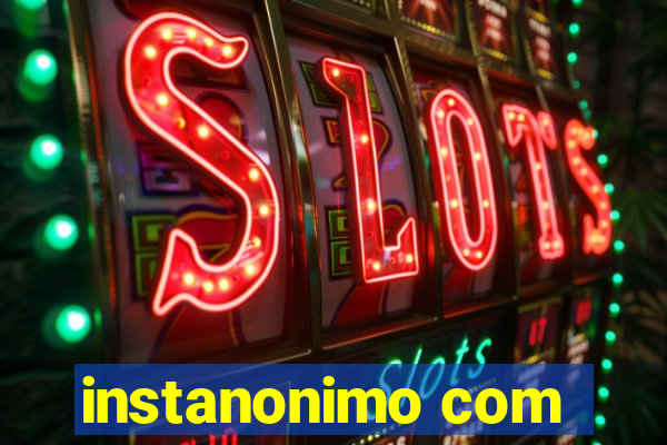 instanonimo com