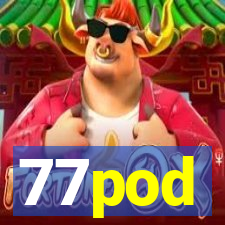 77pod