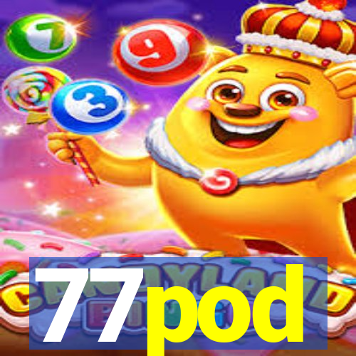 77pod