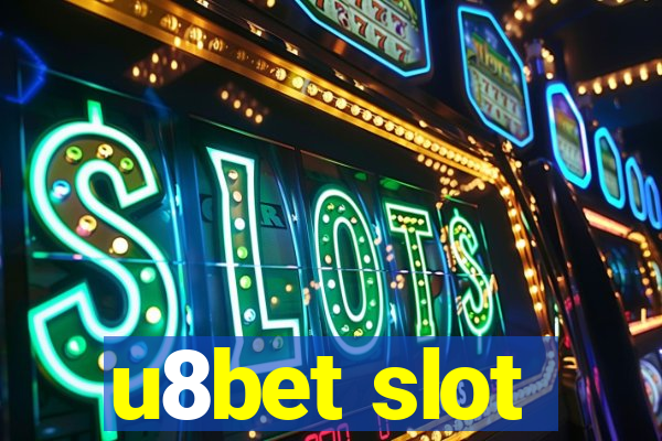 u8bet slot