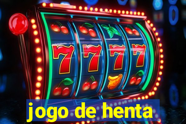 jogo de henta