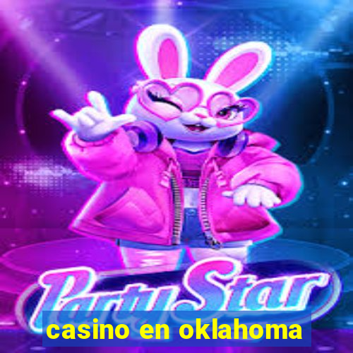 casino en oklahoma