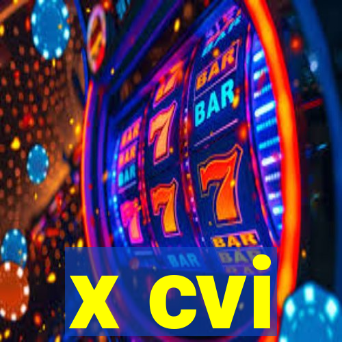 x cvi