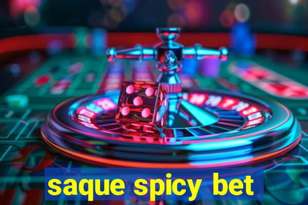 saque spicy bet