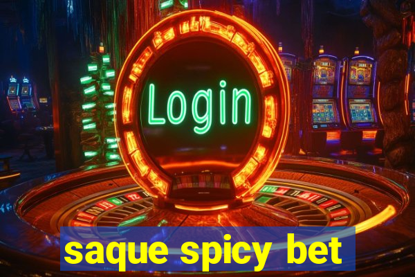 saque spicy bet