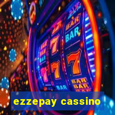 ezzepay cassino