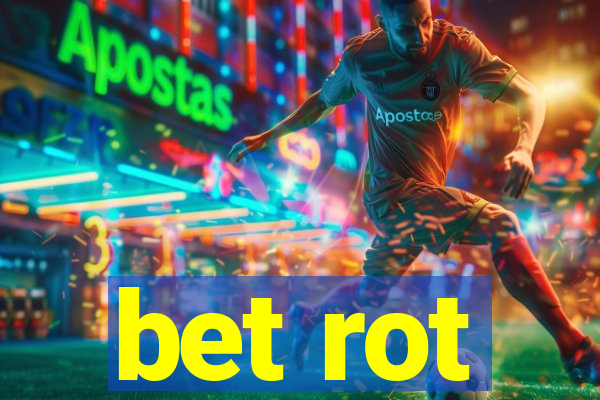 bet rot