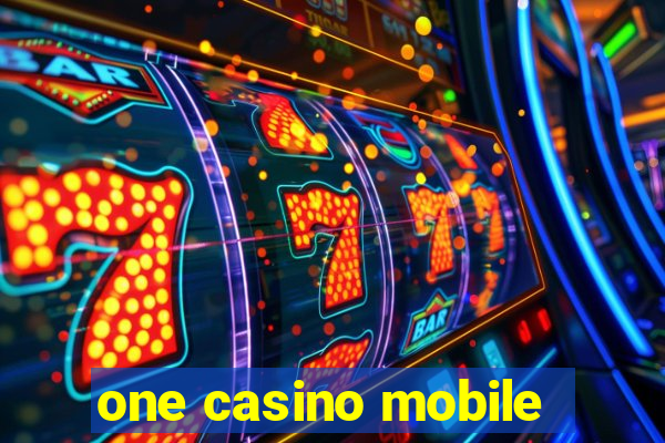 one casino mobile