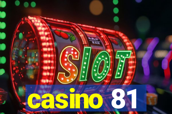 casino 81