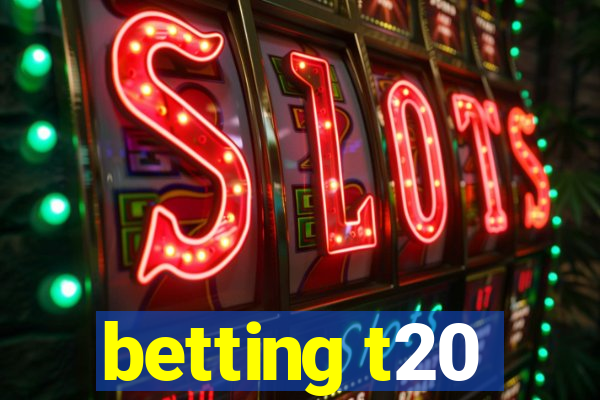 betting t20