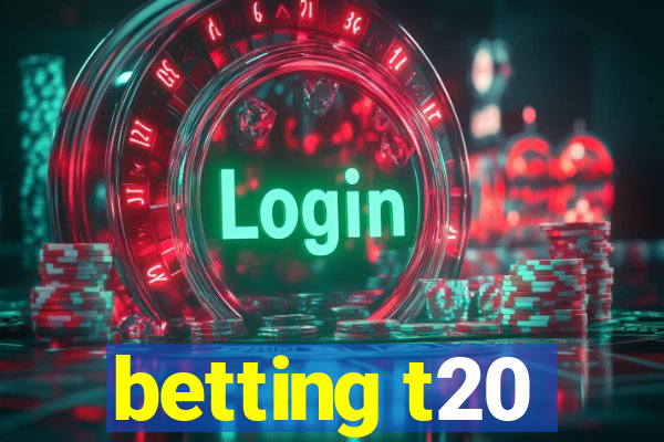 betting t20