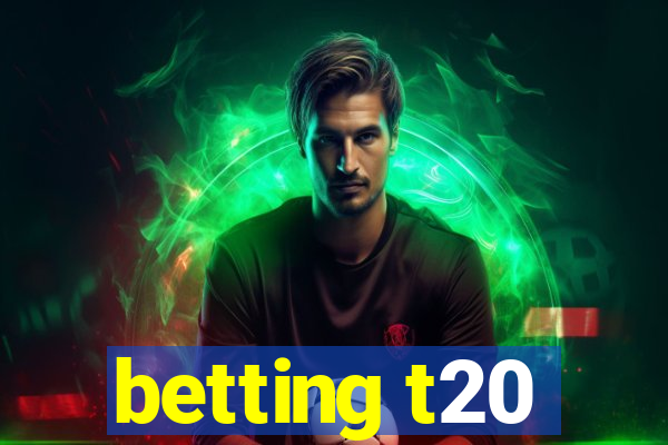 betting t20