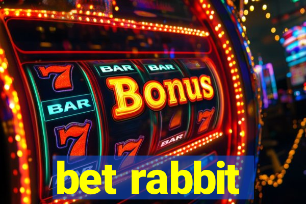 bet rabbit