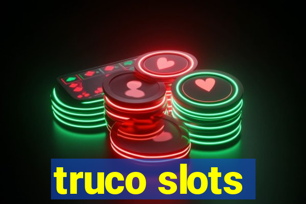 truco slots