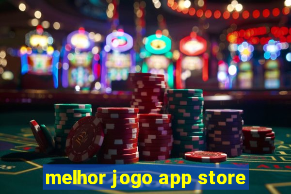 melhor jogo app store