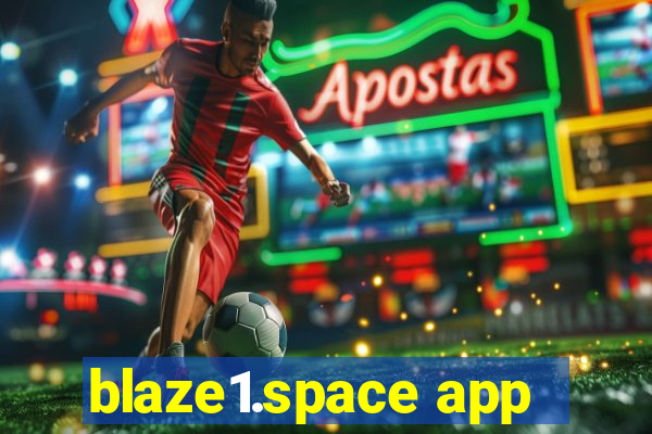 blaze1.space app