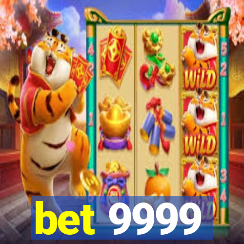 bet 9999