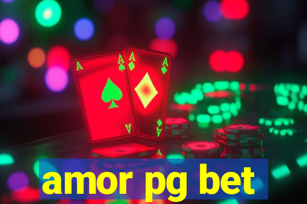 amor pg bet