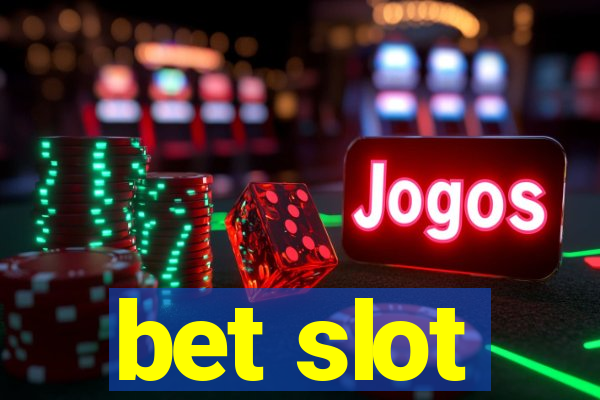 bet slot