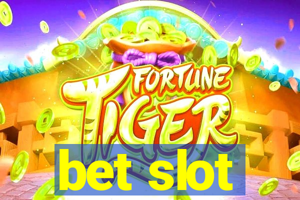 bet slot