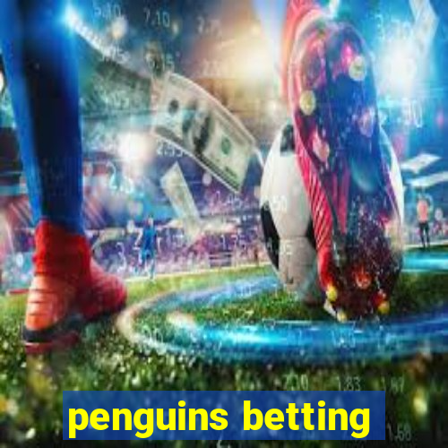 penguins betting