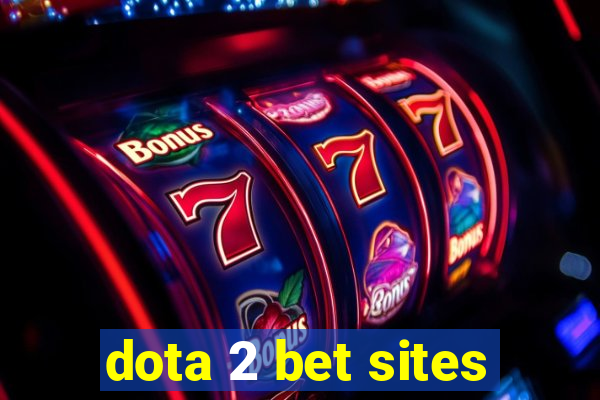 dota 2 bet sites