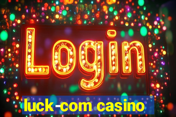 luck-com casino