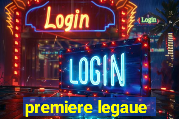 premiere legaue