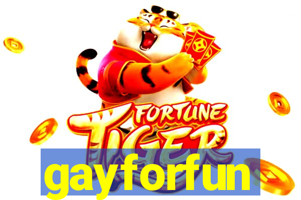 gayforfun