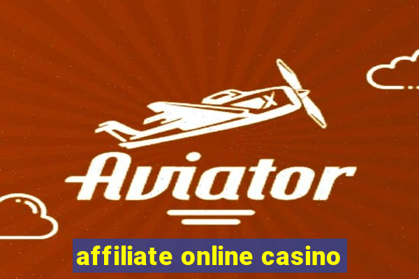 affiliate online casino