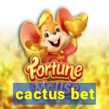 cactus bet