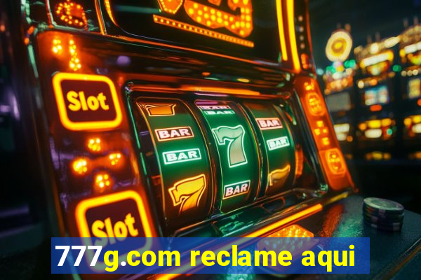 777g.com reclame aqui