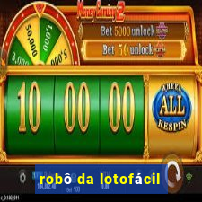 robô da lotofácil