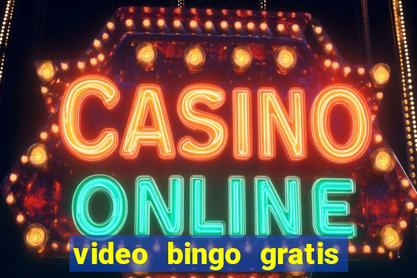 video bingo gratis para brincar