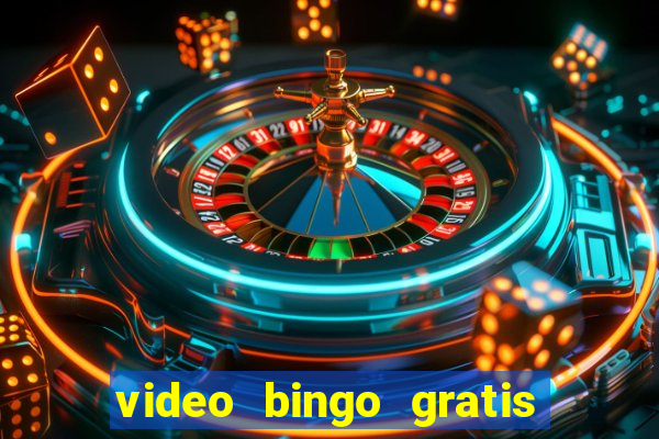 video bingo gratis para brincar