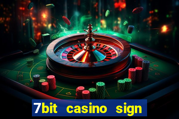 7bit casino sign up bonus