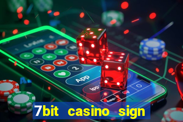 7bit casino sign up bonus