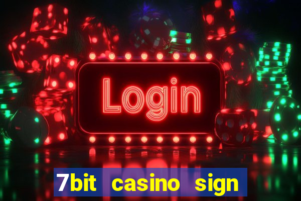 7bit casino sign up bonus