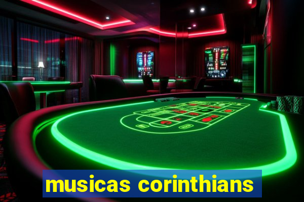 musicas corinthians