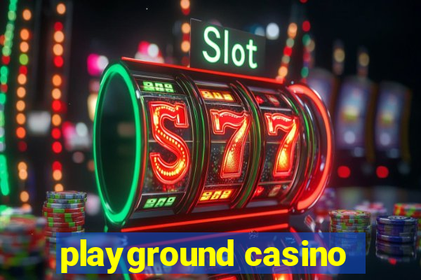 playground casino